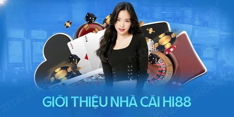 Hi88 Hi88 về tổng quan